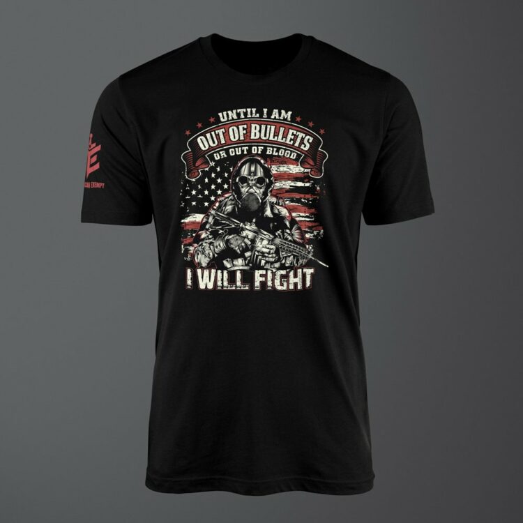 Until Bullets or Blood